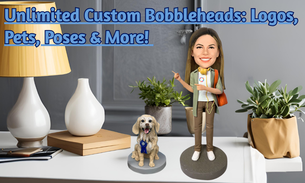 Custom Bobbleheads: Logos, Pets, Poses & More